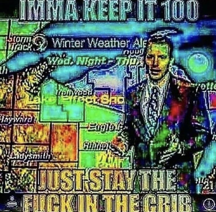 SoloMan1298's tweet image. This is how every weatherman has been talking about the upcoming storm for the past week