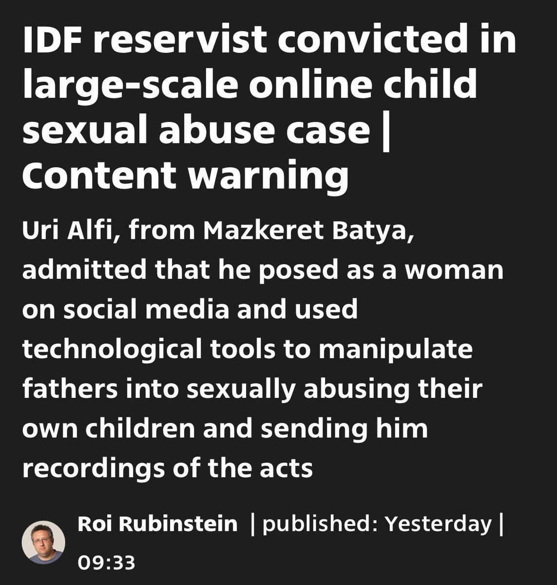 Jvnior's tweet image. 🚨 BREAKING:

IDF soldier convicted in large-scale online child sexual abuse PEDOPHILIA case in israel 🇮🇱 

Uri Alfi, from Mazkeret Batya, admited that he posed as a woman on social media and used technological tools to manipulate fathers into sexually abusing their own children…