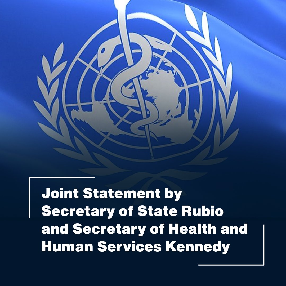HHSGov's tweet image. Joint Statement by @SecKennedy and @SecRubio on the Termination of U.S. Membership in the World Health Organization (WHO)

Read here: hhs.gov/press-room/joi…
