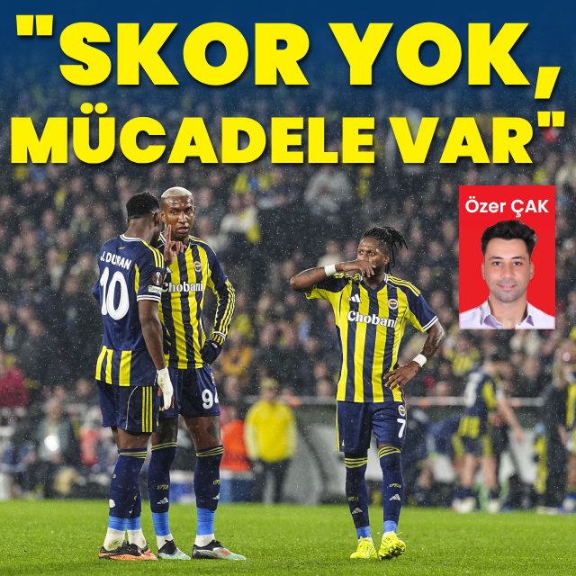 Özer Çak (<a href="/OzerCakk/">Özer Çak</a> ) yazdı:  Skor yok mücadele var!

"Fenerbahçe, Premier Lig’de zirve yarışının içinde yer alan ve üçüncü sırada bulunan Aston Villa karşısında sahadan mağlubiyetle ayrılsa da maçın son bölümünde ortaya koyduğu oyunla güçlü bir mesaj verdi. Sarı-lacivertliler,