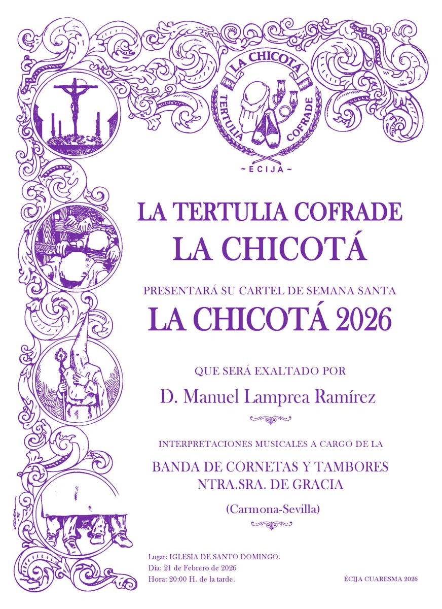 XXXIII Exaltación del Cartel “La Chicotá 2026”

Vuelve nuestro Acto Cofrade más esperado, donde la palabra y el sentimiento se encuentran para anunciar una nueva Cuaresma.

📅 21 de febrero
📍 Convento de Santo Domingo

A todos los cofrades y al pueblo de Écija, ¡os esperamos!