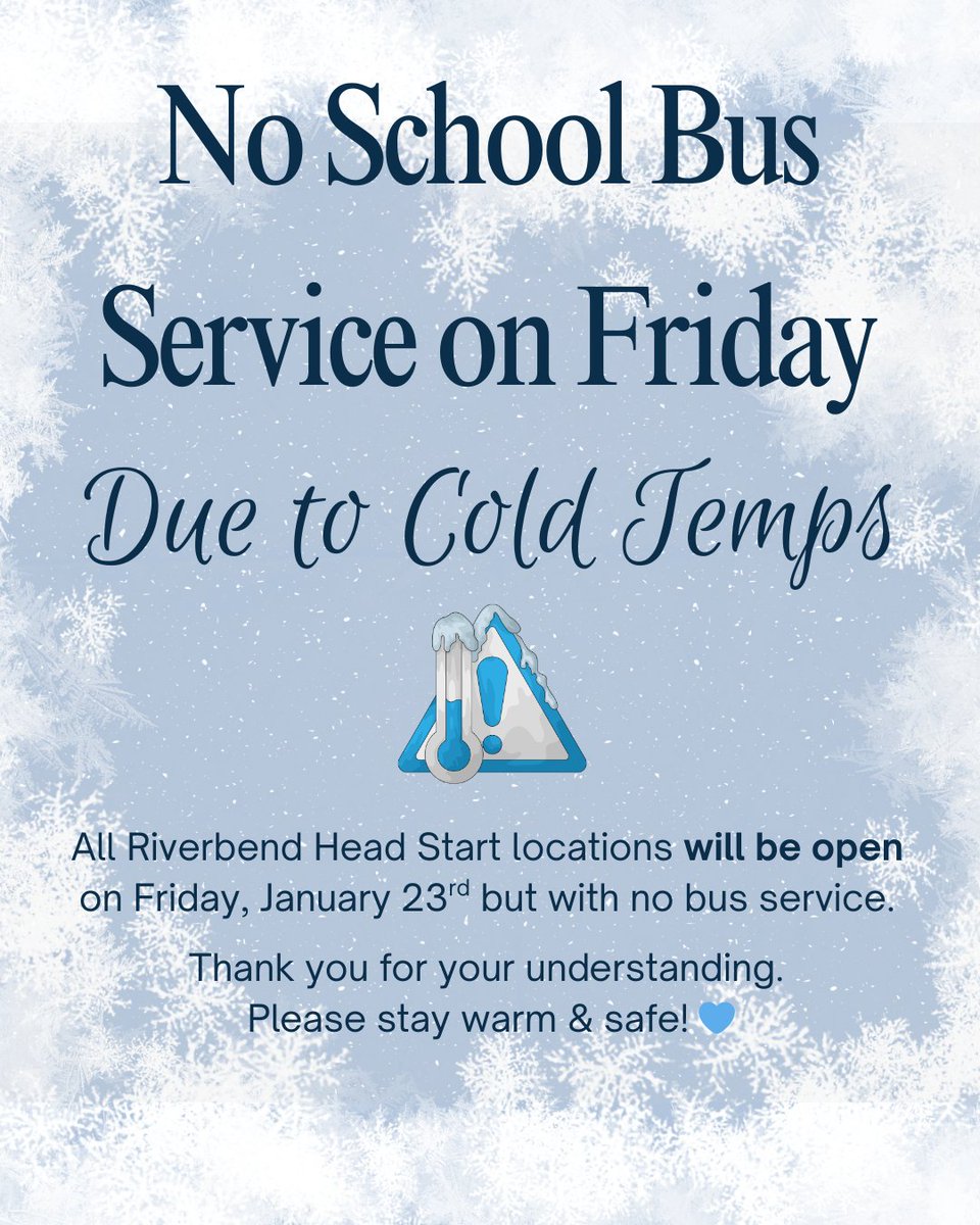 RiverbendHSFS's tweet photo. ❄️Weather Update❄️
Due to predicted cold temps tomorrow (Fri.) 1/23, buses will NOT run, but school is open. Any changes will be shared through local news stations in the morning. All RHSFS families have been notified via Learning Genie. https://t.co/9si00ROcCV