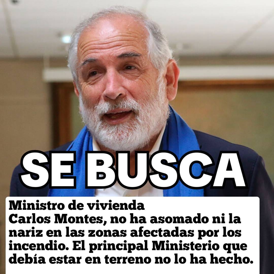 Dónde está CARLOS MONTES el principal Ministro que debería estar terreno? Dicen que está de  guatita al sol por VACACIONES. No está ni ahí con ir a las zonas afectadas. ASÍ DE NEFASTOS SON.