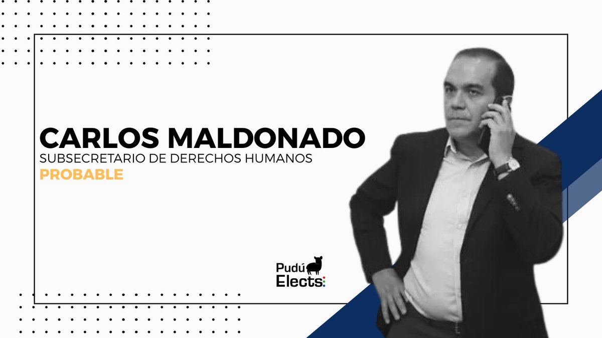 👤 | Carlos Maldonado esta siendo considerado para la subsecretaría de Derechos Humanos.