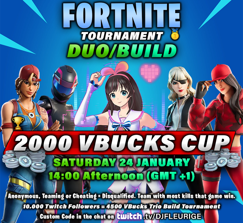 DJFLEURIGE's tweet photo. 2000 VBucks Duo Build Tournament 
Saturday 24 January 14:00 Afternoon GMT +1  
How to join? Use the custom code from twitch chat. Good luck in the weekly DJFLEURIGE Fortnite VBucks Cups #fortnite #vbucks #fncup #fnskins #scrims https://t.co/Mf9IWGlqsY