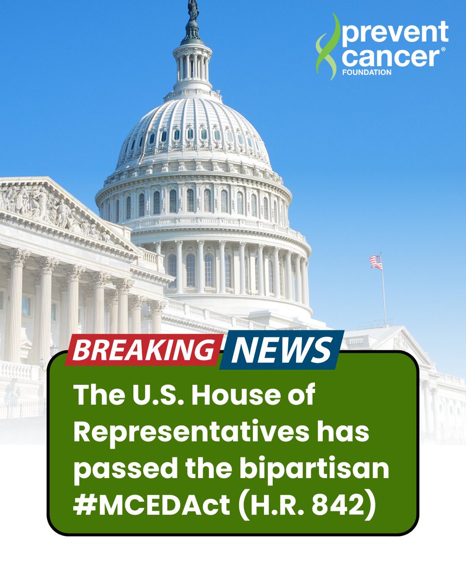 BREAKING: The House has passed the bipartisan #MCEDAct (H.R. 842)! This is a historic step toward Medicare coverage of multi‑cancer early detection tests with the potential to find more cancers earlier for better outcomes. We urge the Senate to act swiftly and pass the bill now!