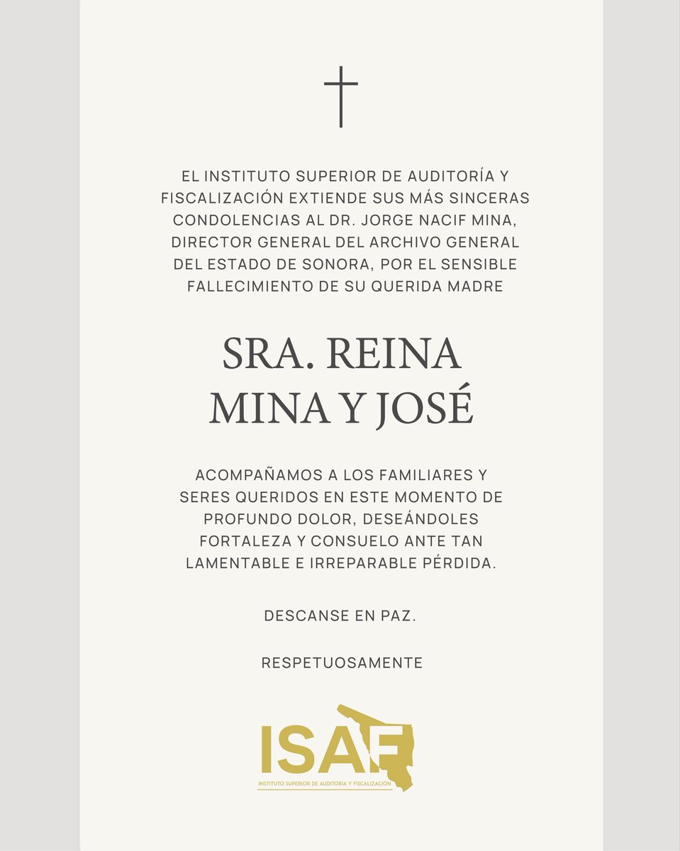 Expresamos nuestra solidaridad al Director General del Archivo General del Estado de Sonora, Dr. Jorge Nacif Mina, por el sensible fallecimiento de su querida madre, la Sra. Reina Mina y José. Acompañamos a sus seres queridos deseándoles fortaleza ante irreparable pérdida. D.E.P.
