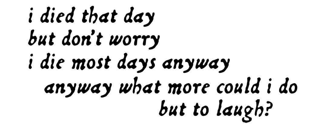 — L. V., excerpts from a past life