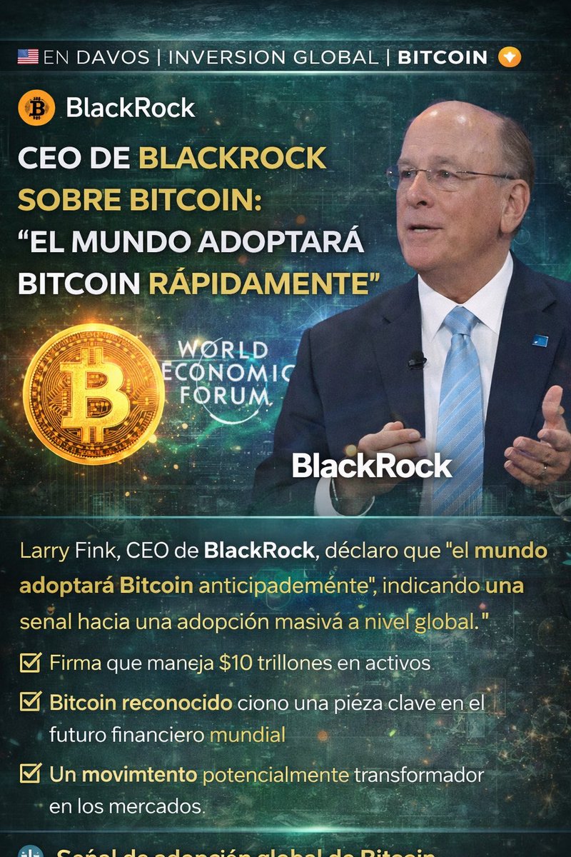 El CEO de BlackRock, Larry Fink, afirmó en vivo desde el Foro Económico  Mundial en Davos que el mundo adoptará Bitcoin de forma rápida. 💰 BlackRock  administra más de 10 billones de
