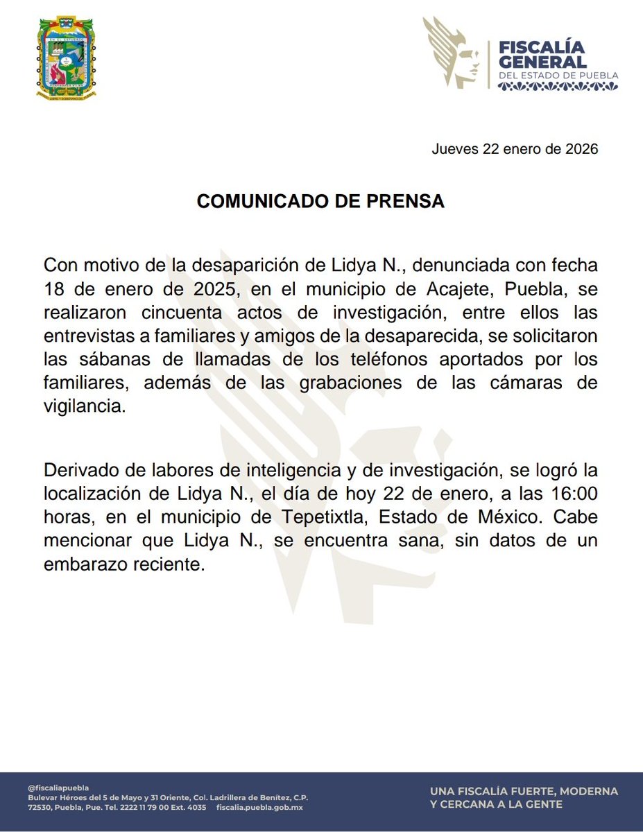 #ULTIMAHORA

Derivado de labores de inteligencia y de investigación, se logró la localización de Lidya N., el día de hoy 22 de enero, a las 16:00 horas, en el municipio de Tepetixtla, Edomex. Cabe mencionar que Lidya N., se encuentra sana, sin datos de un embarazo reciente.