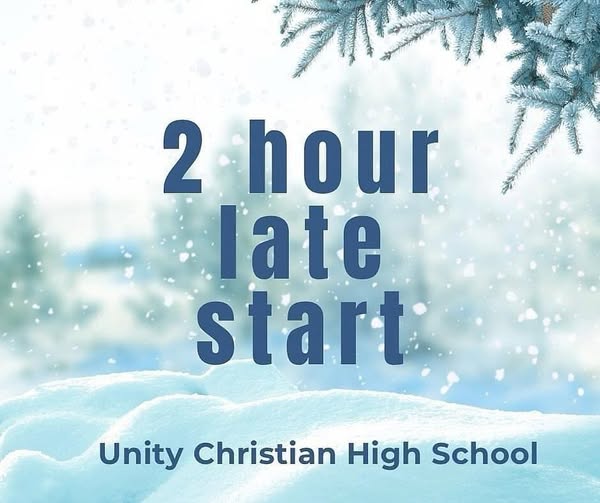2 HOUR LATE START - FRIDAY, JANUARY 23, 2026

Tomorrow Unity Christian will have a 2 hour late start. Stay warm!

#unitychristianhighschool #uchslife #uchslatestart