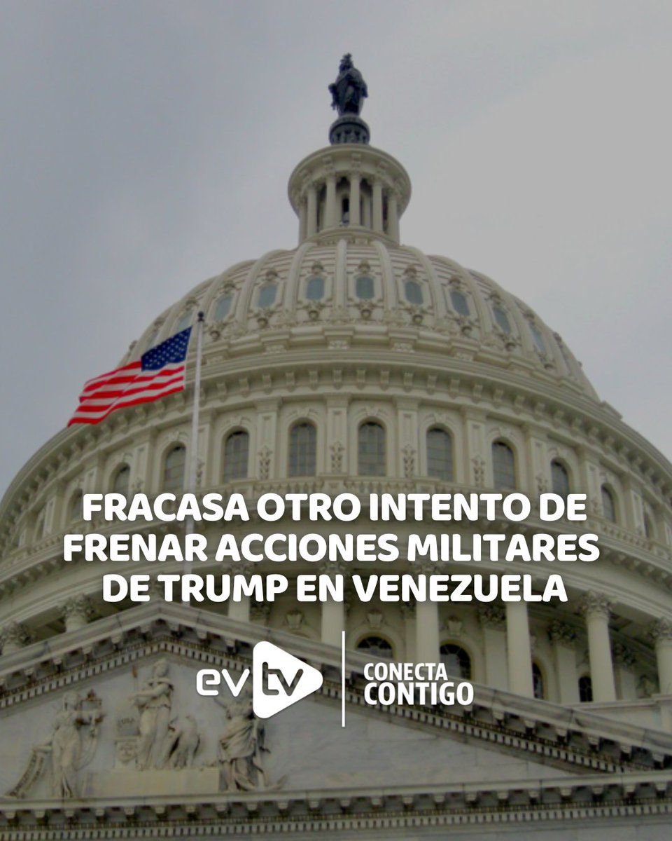 EVTVMiami's tweet image. 🇺🇸⚖️ Fracasa en el Congreso otro intento de frenar acciones militares de Trump en Venezuela

🇺🇸 La Cámara de Representantes volvió a rechazar una resolución impulsada por los demócratas que buscaba limitar la capacidad del presidente de EEUU, Donald Trump, para ejecutar acciones…