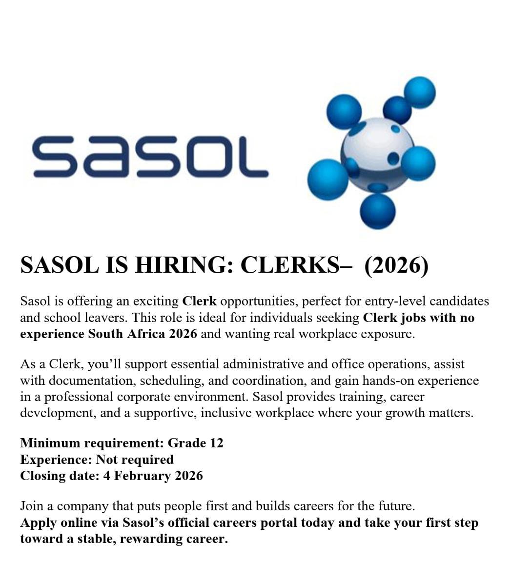 📌 Sasol is hiring!

✅Clerks

Job Type: Full-Time, Permanent 

Salary Range: R10,000–R16,000 p/m

Minimum Requirements:
✒️Grade 12/ Matric only!
✒️ No experience is required!

Closing Date: 
04 February 2026

Apply: visionsoul.co.za/clerk-jobs-wit…