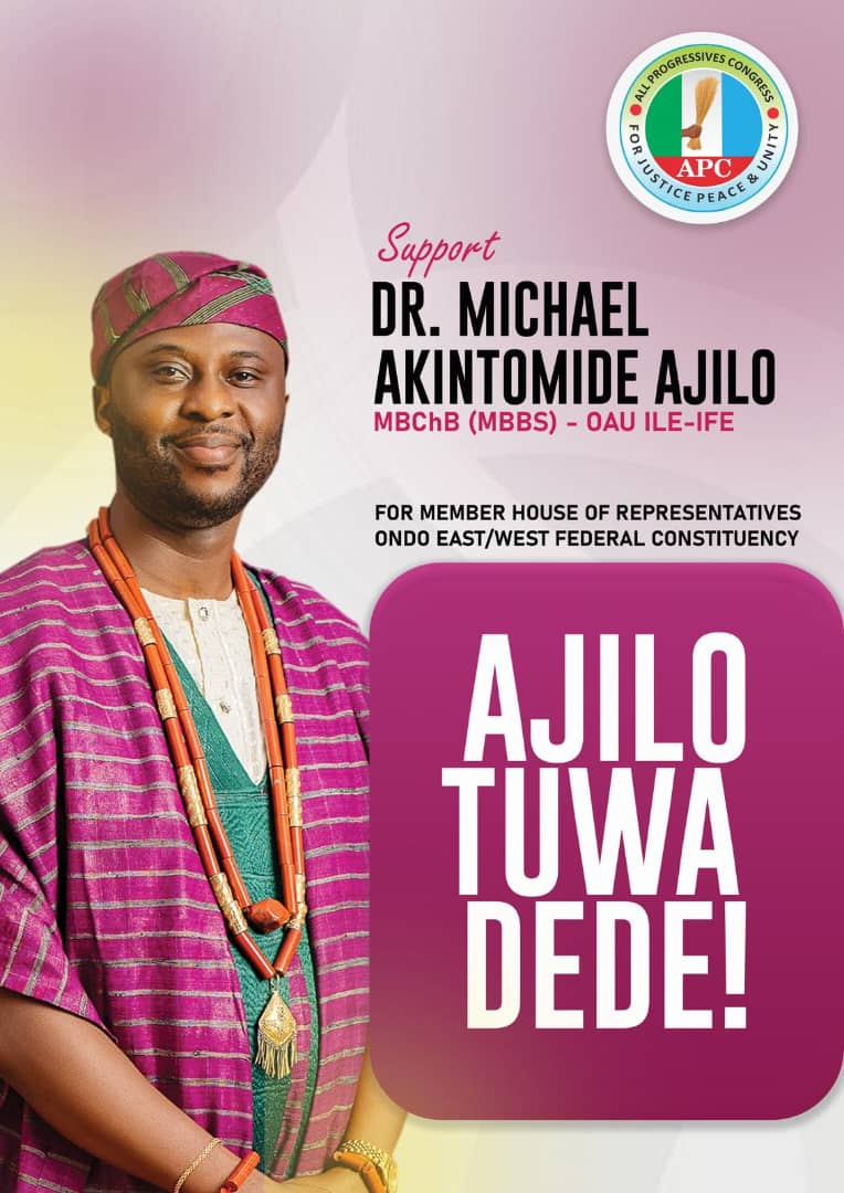 *BEYOND RHETORIC: DR. MICHAEL AKINTOMIDE AJILO IS THE BEST CANDIDATE FOR THE ONDO EAST/WEST FEDERAL CONSTITUENCY MHR POSITION IN 2027* 

It is time to awaken the consciousness of the people of Ondo East/West Federal Constituency to give their maximum support to the candidate who