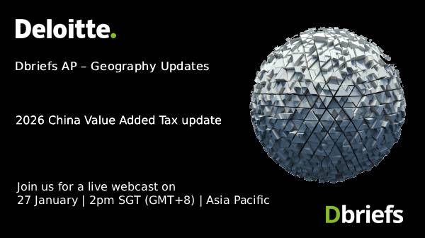 Dbriefsap's tweet photo. Join us on 27 January for this Dbriefs session, where we will discuss the key points of the China VAT law &amp; its potential impacts on businesses operating in China.
 
Register: https://t.co/uYjapOD9Du

#deloittewebcast #China #VAT #geographyupdates #asiapacific https://t.co/w2jVGSnBXp