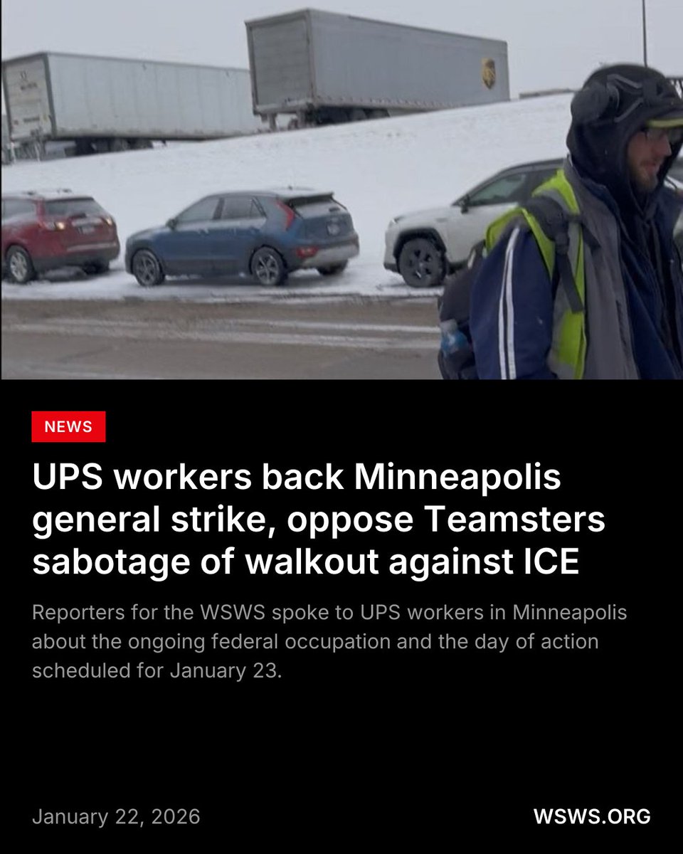 UPS workers in Minneapolis backed a city-wide general strike on January 23 to demand the withdrawal of ICE forces and the prosecution of those responsible for the killing of Renée Nicole Good.