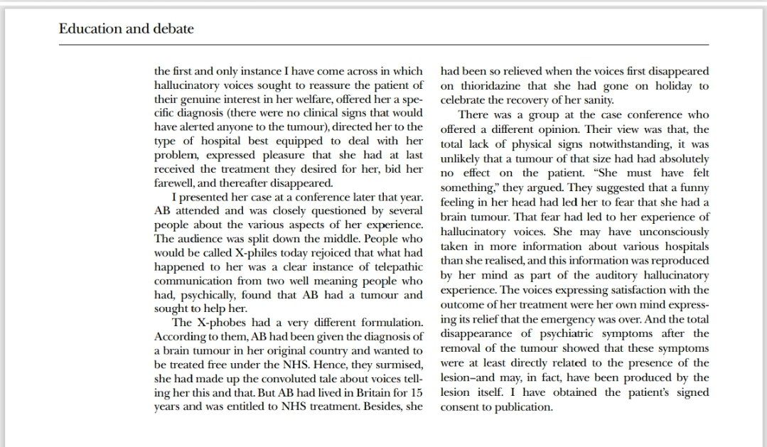 erlotinibb's tweet image. Pernah ada pasien di Inggris yang dapet bisikan dari dalem kepala (halusinasi) yang bilang kalau di dalam kepala dia tumor otak, disuruh ke RS untuk CT scan. Hasilnya ternyata beneran ada tumor.

Salah satu kasus menarik terbit dari BMJ 1997👇