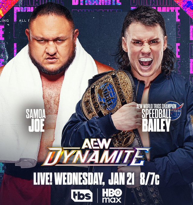 AbyssRandy's tweet image. GOAT Samoa Joe VS. Speedball Bailey
#AEWDynamite 
21 JAN 2026 | AEW ★ 4.25