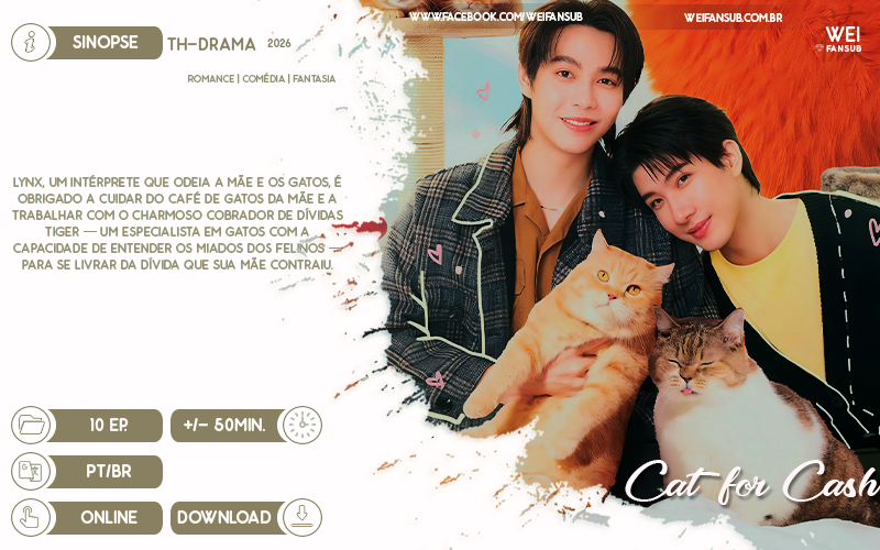 WeiFansub's tweet image. #LANÇAMENTO | CAT FOR CASH
Eu vi FirstKhao, vi um cat café e vi gatinhos falando, clarinho que eu não podia deixar passar né!

Tiger (First Kanaphan) trabalha cobrando dívidas da empresa do pai, mas quando é enviado para cobrar pagamento no Cat-Cheer Café, ele acha conforto num