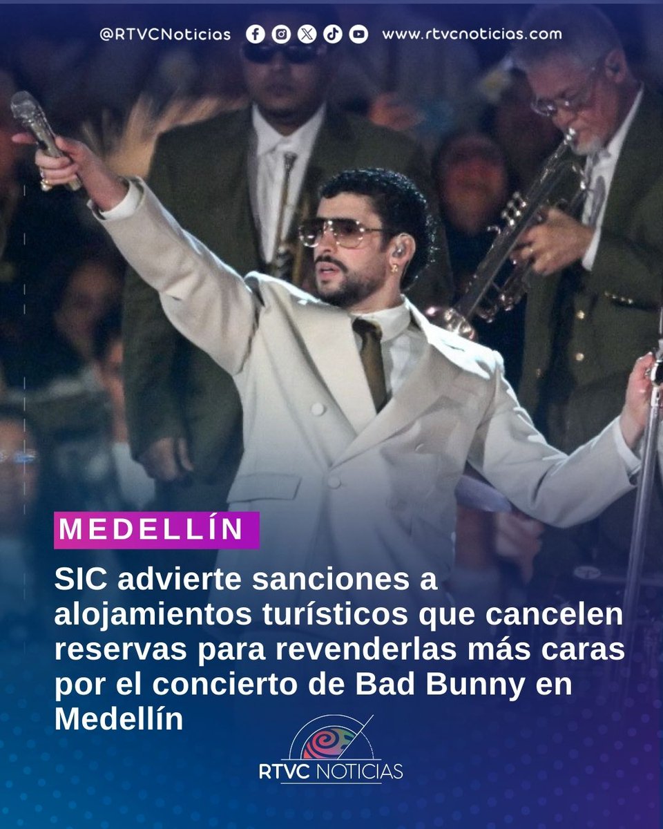 #Turismo | La Superintendencia de Industria y Comercio (SIC) advirtió que los alojamientos turísticos en Medellín no pueden cancelar de manera unilateral reservas ya confirmadas para revenderlas a precios más altos, en vísperas del concierto de Bad Bunny, práctica detectada tras