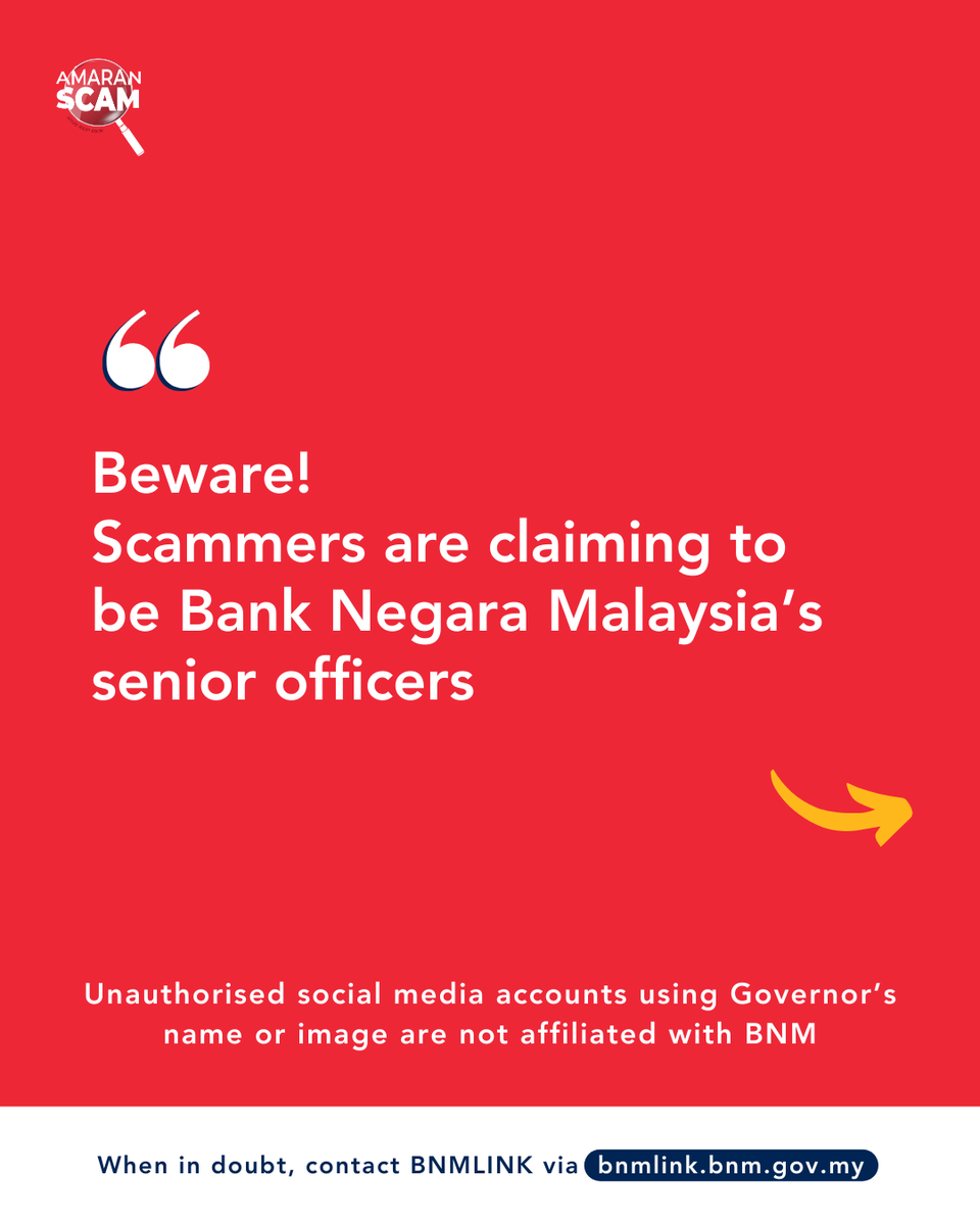 BNM_official's tweet photo. Jangan mudah terpedaya dengan pihak yang menyamar sebagai Gabenor BNM melalui akaun media sosial palsu.

BNM TIDAK berkomunikasi atau meminta maklumat peribadi melalui media sosial.

Jika ragu-ragu, sila hubungi BNMLINK melalui https://t.co/RaUmCWM6Nl
__

Do not be fooled by scammers impersonating the Governor of BNM through fake social media accounts.

BNM DOES NOT communicate or request personal information through social media.

If in doubt, please contact BNMLINK via https://t.co/RaUmCWM6Nl

#BNMAmaranScam #JanganKenaScam #ScamAlert #SoalSekatSebar #AndaLebihBijak