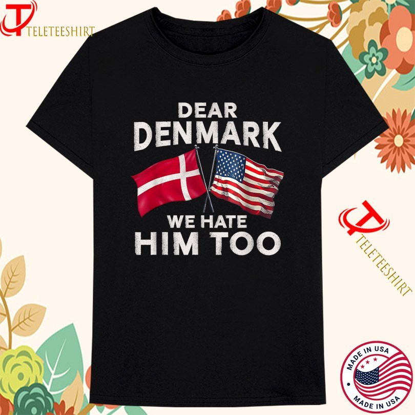 teleteeshirt's tweet image. Dear Denmark We Hate Him Too Flags T-Shirts

A bold, satirical statement tee with a strong message.
Sharp, expressive, and made to stand out 🚩
👉 Shop now: teleteeshirt.com/product/dear-d…

#SatiricalTee #StatementShirt #FlagsDesign #BoldMessage #GraphicTshirt #teleteeshirt
