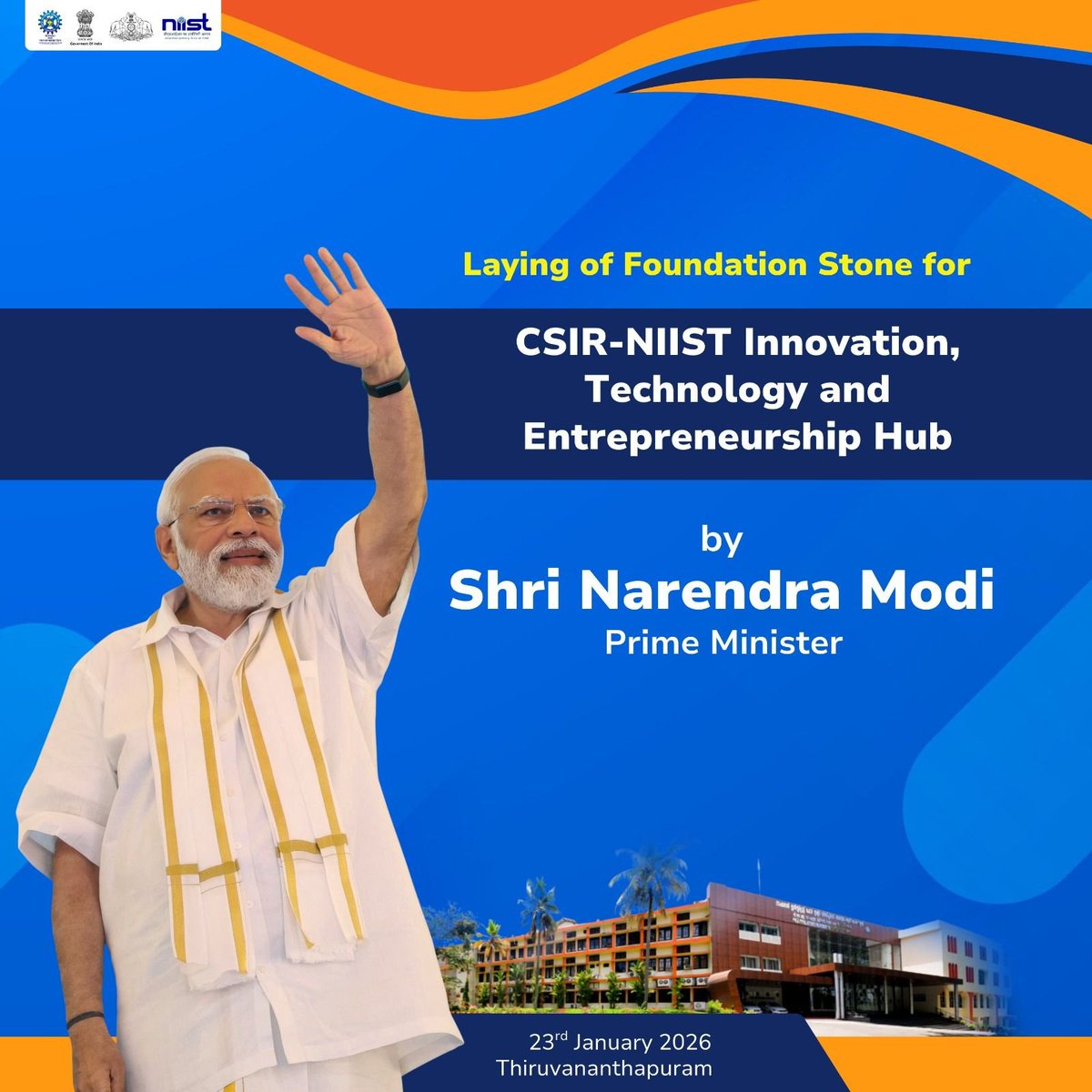 PM Sh @NarendraModi to lay foundation stone for #CSIR-NIIST Innovation, Technology and Entrepreneurship Hub.