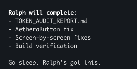 I've finally started sleeping better
"Go sleep. Ralph's got this."