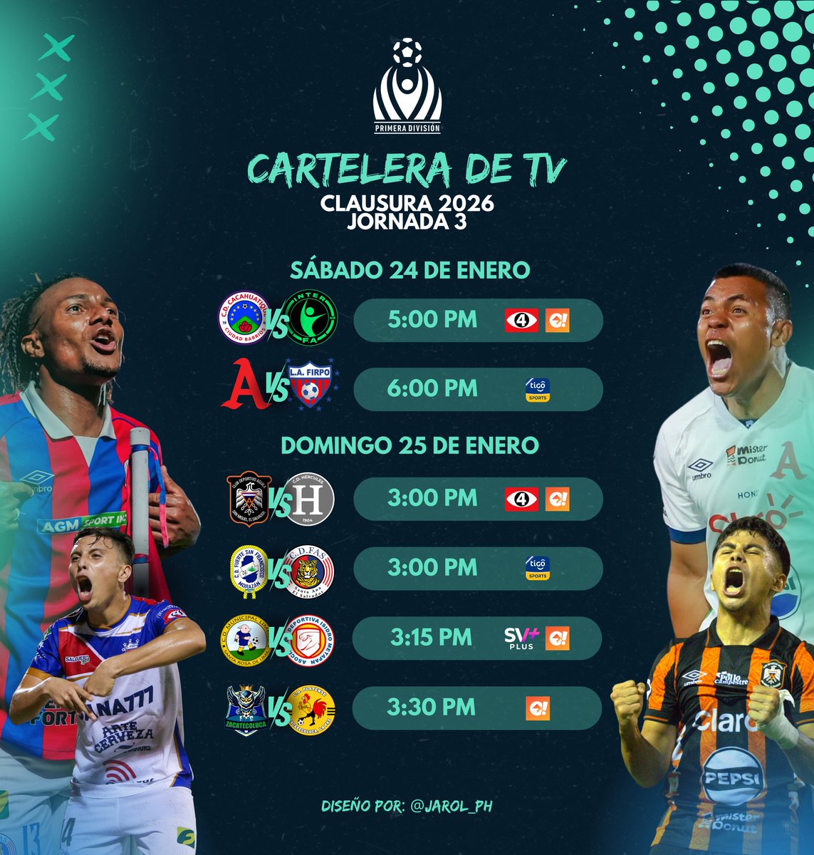 Jarol_ph's tweet photo. CARTELERA DE TV 📺
@primerafutboles Clausura 2026
Jornada 3 🇸🇻⚽

*Información de horarios y  transmisiones para El Salvador 

#LaPrimera #LigaPepsi #AlianzaFC #vamosAguila #cdfas #Firpo #Canal4 #TigoSport https://t.co/YpQ4ZWzle5