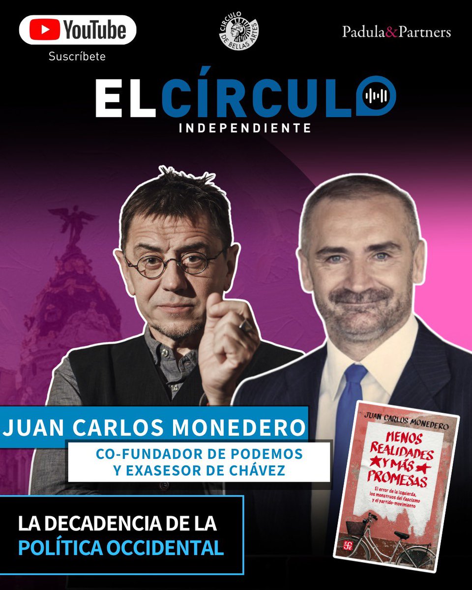 🎙️ HOY en #ElCírculoIndependiente
Conversamos con <a href="/MonederoJC/">Juan Carlos Monedero</a> , politólogo y cofundador de Podemos, sobre la decadencia de la política occidental.
Una entrevista a partir de su nuevo libro ‘Menos realidades y más promesas. El error de la izquierda, los monstruos del fascismo y el