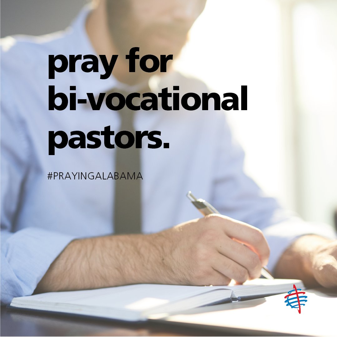 Pray for bivocational pastors seeking additional employment. #PrayingAlabama