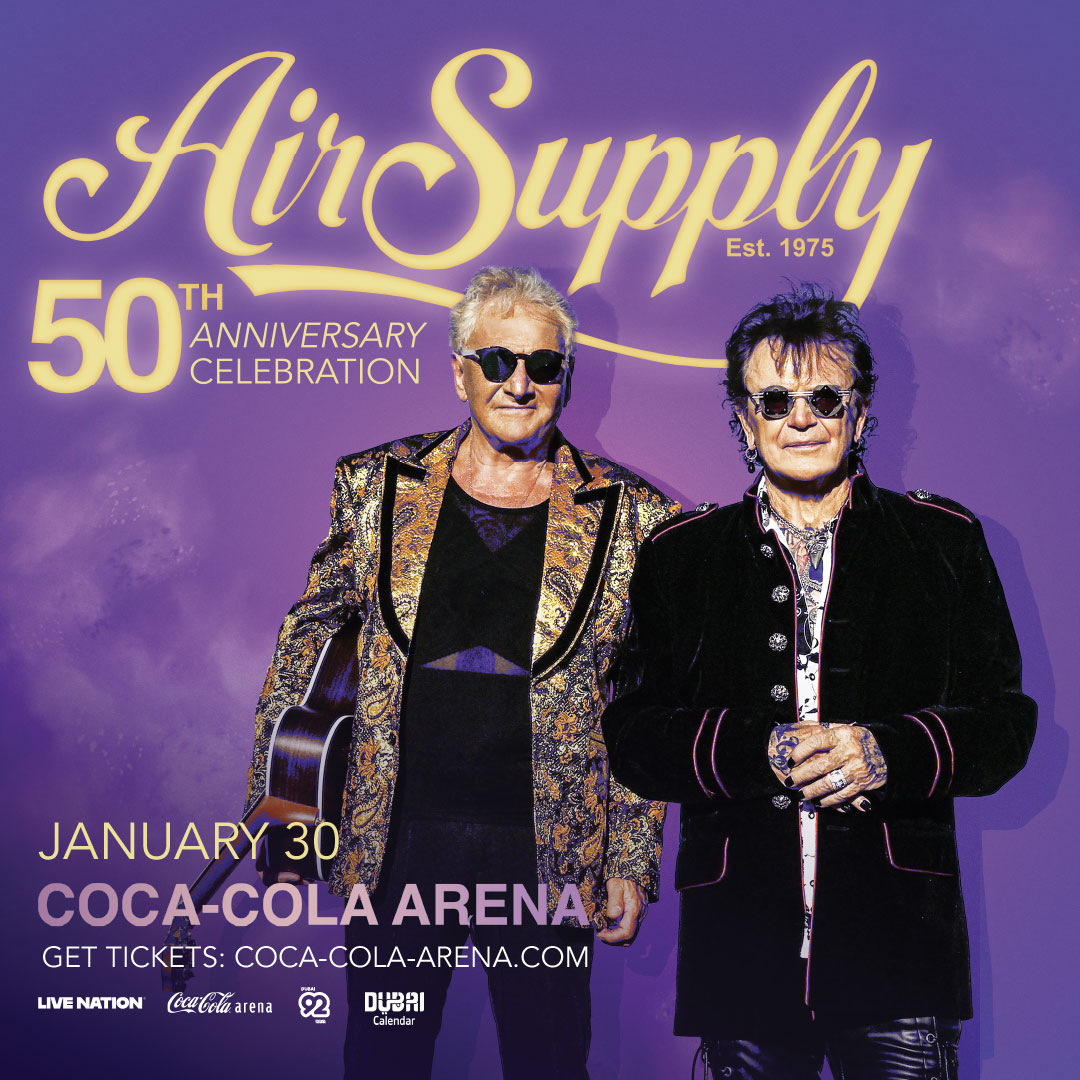 Air Supply is bringing their 50th Anniversary Celebration Tour to Coca-Cola Arena #Dubai on 30 Jan 2026! Expect timeless hits like “Lost in Love”, “All Out of Love” and more. 

🎟️ Get 15% off standing tickets only with code EW15: coca-cola-arena.com/music/1472/air…

#AirSupply #CocaColaArena