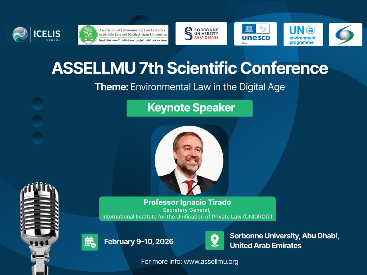 icelisglobal's tweet image. We are happy to announce the Secretary General, @UNIDROITorg, Professor @NTiradoM, as the Keynote Speaker for Day 2 of the 7th Association of Environmental Law Lecturers in Middle East and North African Universities (@ASSELLMU) Scientific Conference.

Conference Details
📅Date:…