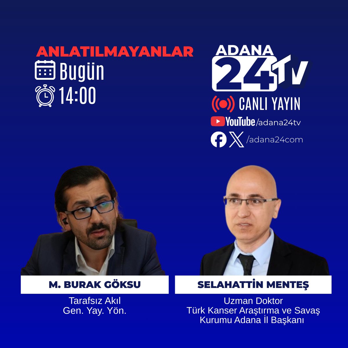 Youtube Adana24 TV kanalına abone olup bildirimleri açarak canlı yayından haberdar olabilirsiniz. 

👇
youtube.com/@adana24tv

<a href="/MBurakgoksu/">Muhammed Burak Göksu 🇹🇷</a>
<a href="/smentes01/">Selahattin Menteş</a>
