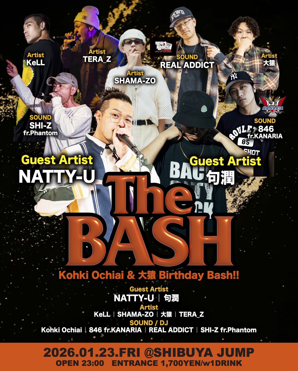 shibuyajump's tweet photo. 【🗓️本日開催🗓️】
2026.01.23(FRI)
THE BASH
Kohki Ochiai&amp;大猿birthday BASH
⏰OPEN 23:00 CLOSE 05:00
🎫ENTRANCE ¥1700/w1D

<GUEST ARTIST>
NATTY-U
句潤

<ARTIST>
KeLL
SHAMA-ZO
大猿
TERA_Z

<SOUND/DJ>
SHI-Z fr.Phantom
846 fr.KANARIA
REAL ADDICT
Kohki Ochiai https://t.co/YPL3kMz4JU
