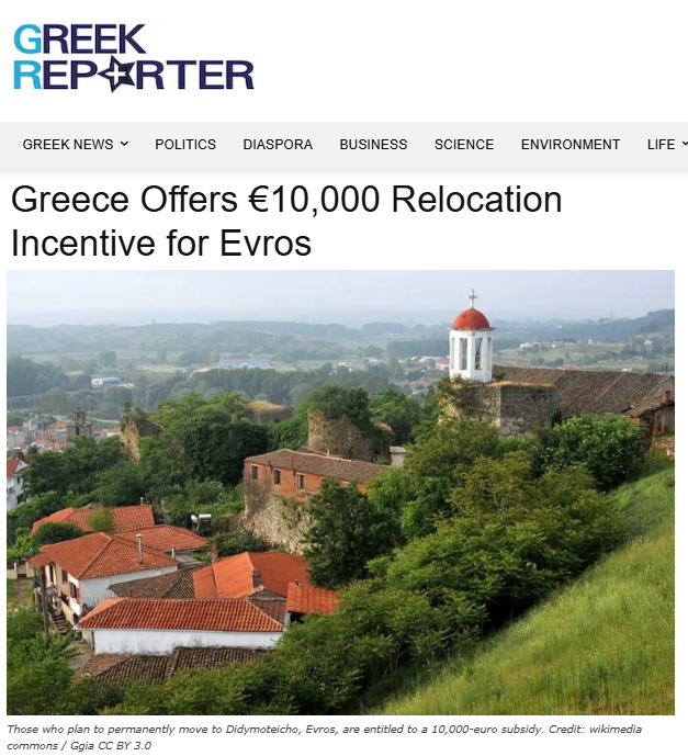 Türkiye sınırında nüfus alarmı. Atina harekete geçti.

Yunanistan'ın Türkiye sınırındaki Meriç (Evros) bölgesinde nüfus hızla azalıyor. Atina yönetimi bölgeye kalıcı olarak taşınanlara 10 bin avroya kadar maddi destek içeren bir teşvik paketi açıkladı.

Esasen 10 bin avro taşınma