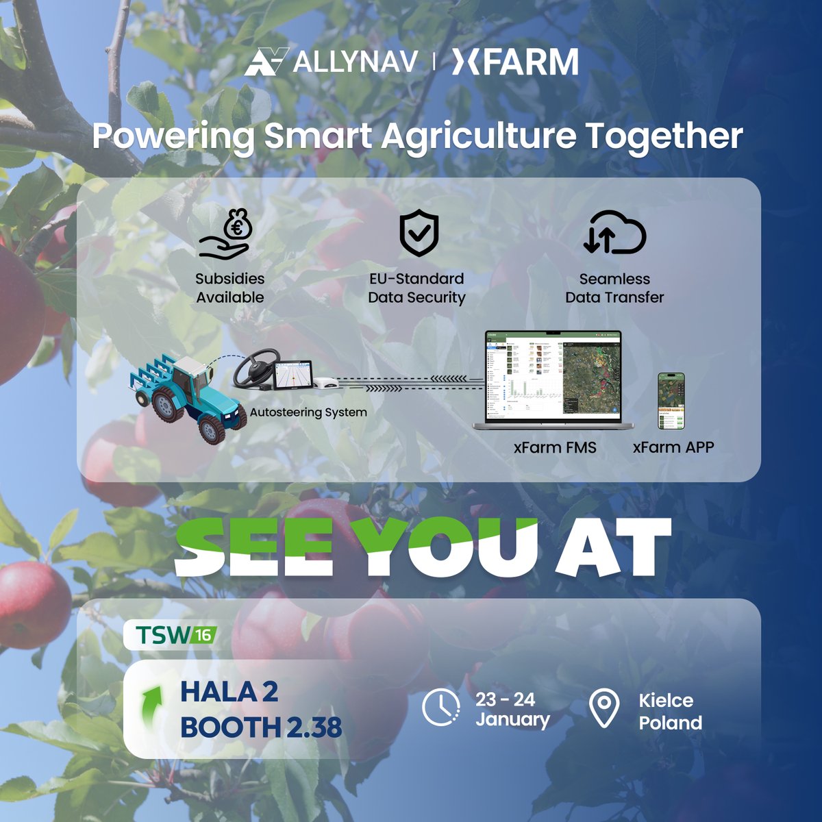 AllyNav × xFarm — Powering Smart Agriculture Together
Curious to learn more?
Welcome to TSW16 and visit us at HALA 2, BOOTH 2.38!