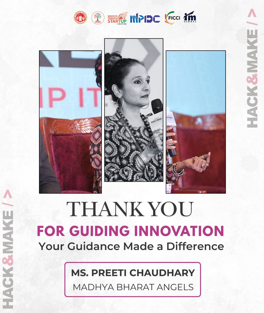Thank youPreeti Chaudhary , Founder- Madhya bharat angels, for being a part of Hack&amp;Make 2026.

Your presence, insights, and words of encouragement truly inspired innovators, startups, and young builders