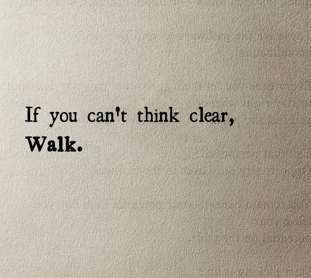 Take a walk.