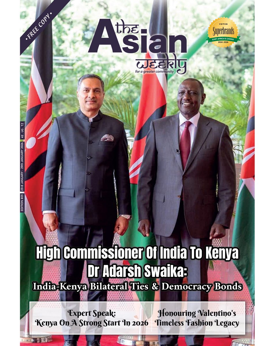 Meet the High Commissioner of India to Kenya HE Dr Adarsh Swaika in Edition 803. Ritesh Barot muses on Kenya’s strong economic start to 2026; &amp; the world bids farewell to iconic fashion designer Valentino. Enjoy!
<a href="/IndiainKenya/">India in Kenya</a>
<a href="/AdarshSwaika1/">Adarsh Swaika</a>

#TAW #TheAsianWeekly #communitypaper