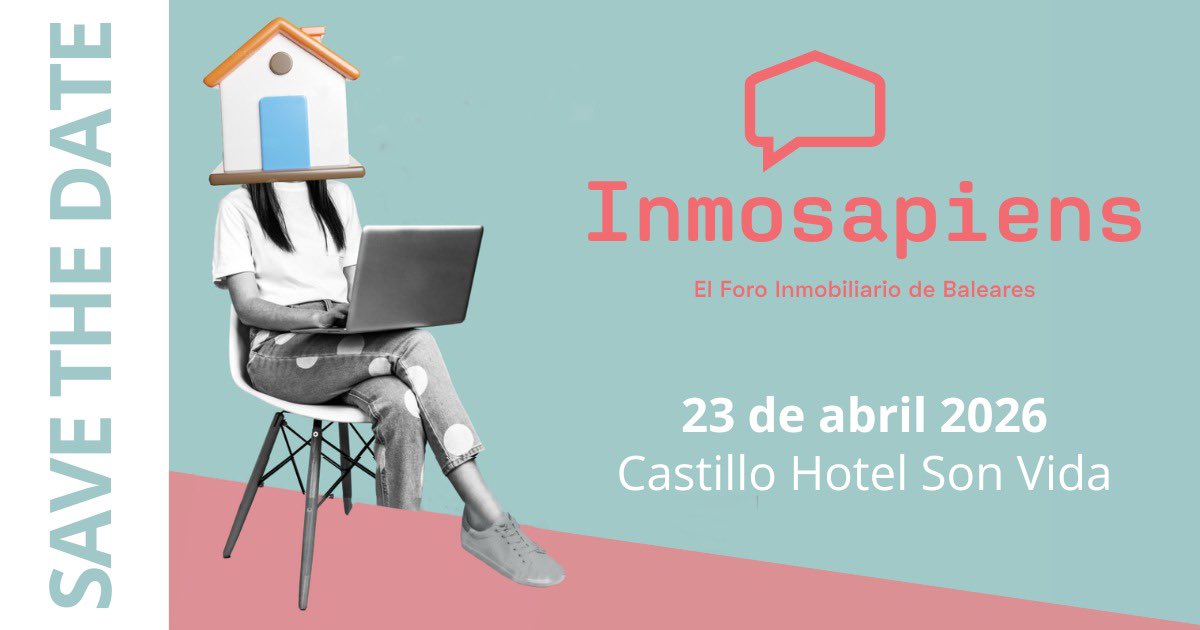 📅📍Ya tenemos fecha para la segunda edición de Inmosapiens, El Foro Inmobiliario de Baleares. Será el 23 de abril en el Castillo Hotel Son Vida. Próximamente anunciaremos el programa y toda la información sobre el evento… #SaveTheDate #Inmosapiens #Apibaleares