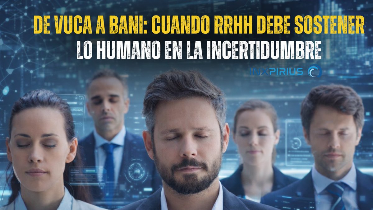 De VUCA a BANI: sostener personas cuando el contexto deja de sostener.

Una reflexión sobre lo que implica liderar desde #RRHH en entornos frágiles y no lineales
👉 buff.ly/TnPE504

#RRHH #FuturoDelTrabajo #Liderazgo