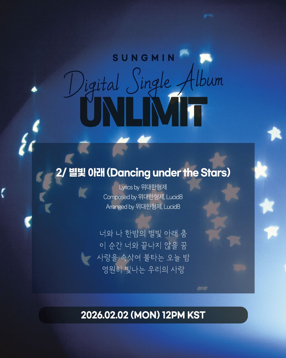 LIU_Sungmin's tweet image. 성민(SUNGMIN) 
Digital Single Album &amp;lt;UNLIMIT&amp;gt; Tracklist
갓생&amp;amp;별빛아래 Double Title!

1. 갓생(Godsaeng) 
2. 별빛 아래(Dancing under the Stars)
3. 갓생(MR)
4. 별빛 아래(MR)

2026.02.02 MON 12PM(KST)

#성민 #SUNGMIN #UNLIMIT #Tracklist
