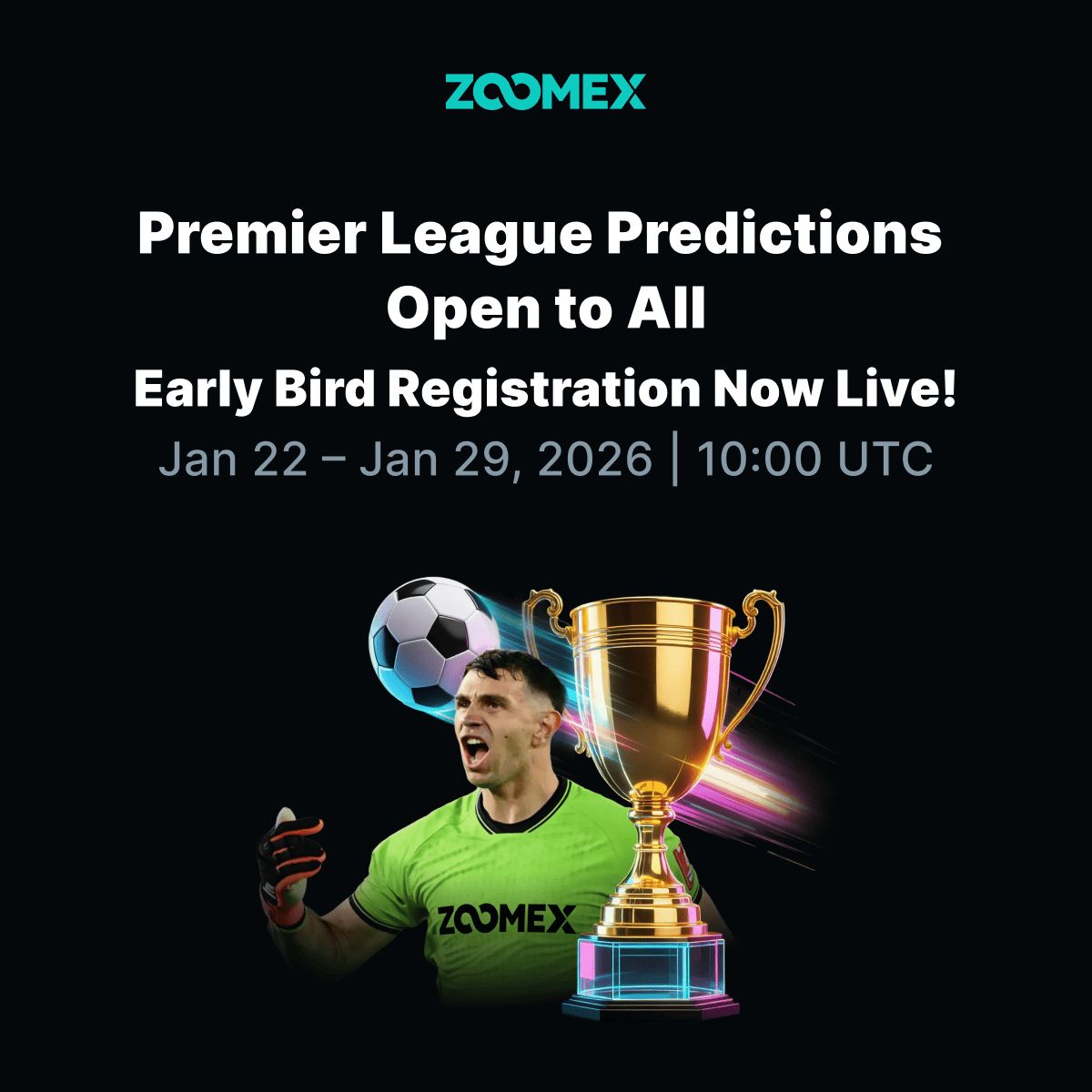 ZOOMEX × Emiliano Martínez Prediction Event is LIVE 🎯 Predict matches,  earn points, redeem crypto & premium rewards. 🔥 Early Bird: 10 FREE points  just for registering 🎁 Rewards: ETH / SOL /