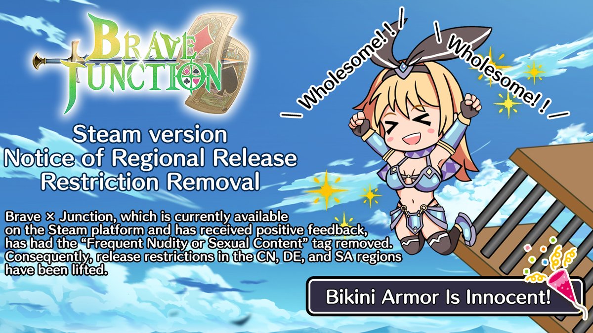 RideonJapanEN's tweet photo. (1/2)
[Steam Release Update]

The “Frequent Nudity or Sexual Content” tag previously applied to
 Brave × Junction on Steam has been removed.
As a result, distribution restrictions in
Germany / China / Saudi Arabia
have been lifted, and the game is now
🌍 available worldwide. https://t.co/SDNQ6DX7Ap