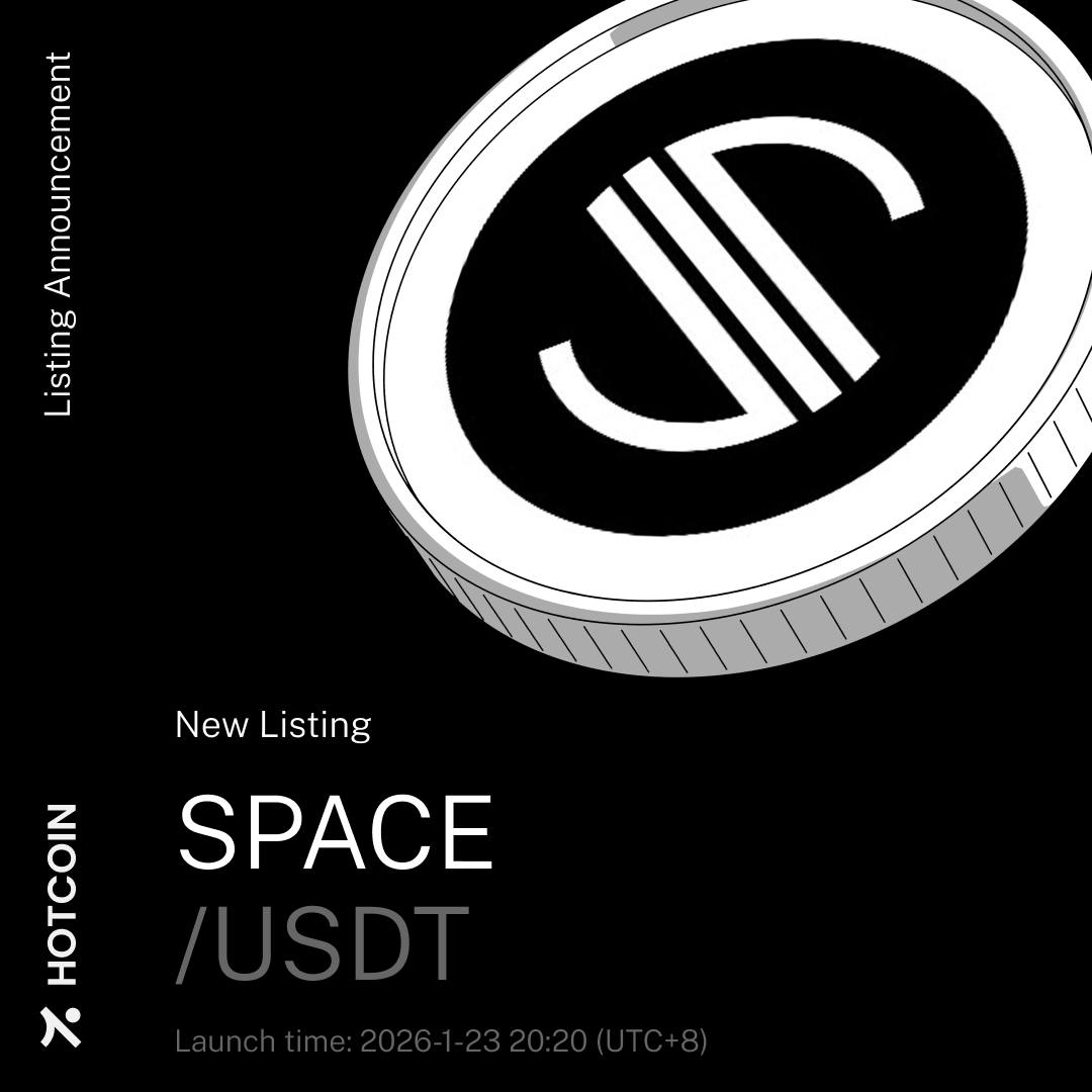 🚀 Official Listing: SPACE/USDT Now Live on Hotcoin! @spacecoin Trading  opens 20:20 (UTC+8) today – Zero fees until Jan 26, 20:20! Spacecoin:  Blockchain-powered LEO nanosatellite DePIN for trustless global internet  connectivity. Strategic