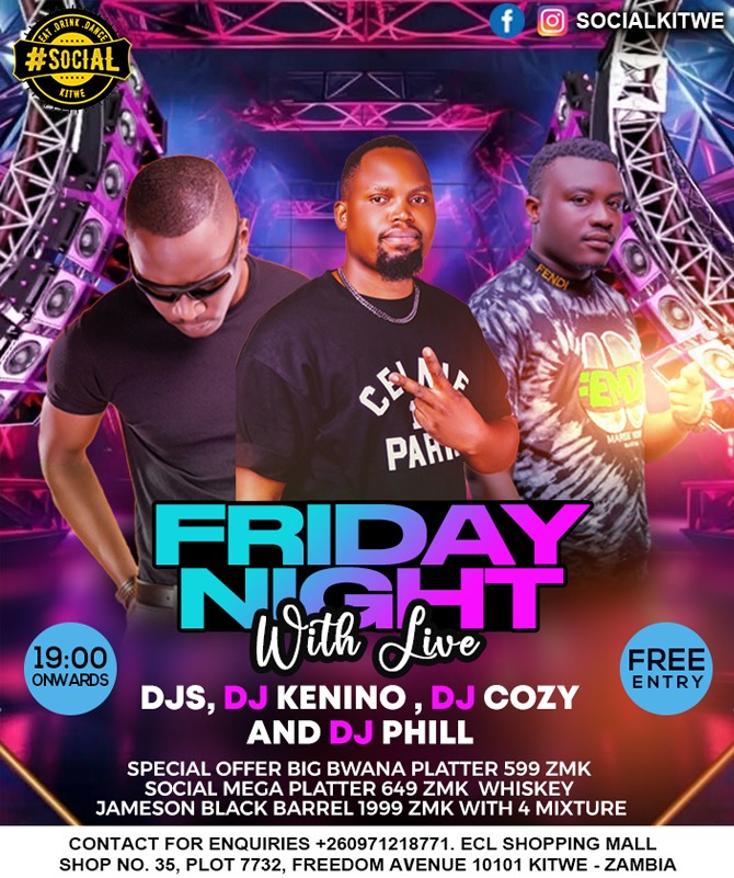 Friday nights just got louder 🔥🎶

Live vibes at #SocialKitwe with
🎧 DJ Kenino | DJ Cozy | DJ Phill
⏰ From 19:00 onwards
🎟 FREE ENTRY
Special platters &amp; whisky deals waiting for you 🍽🥃