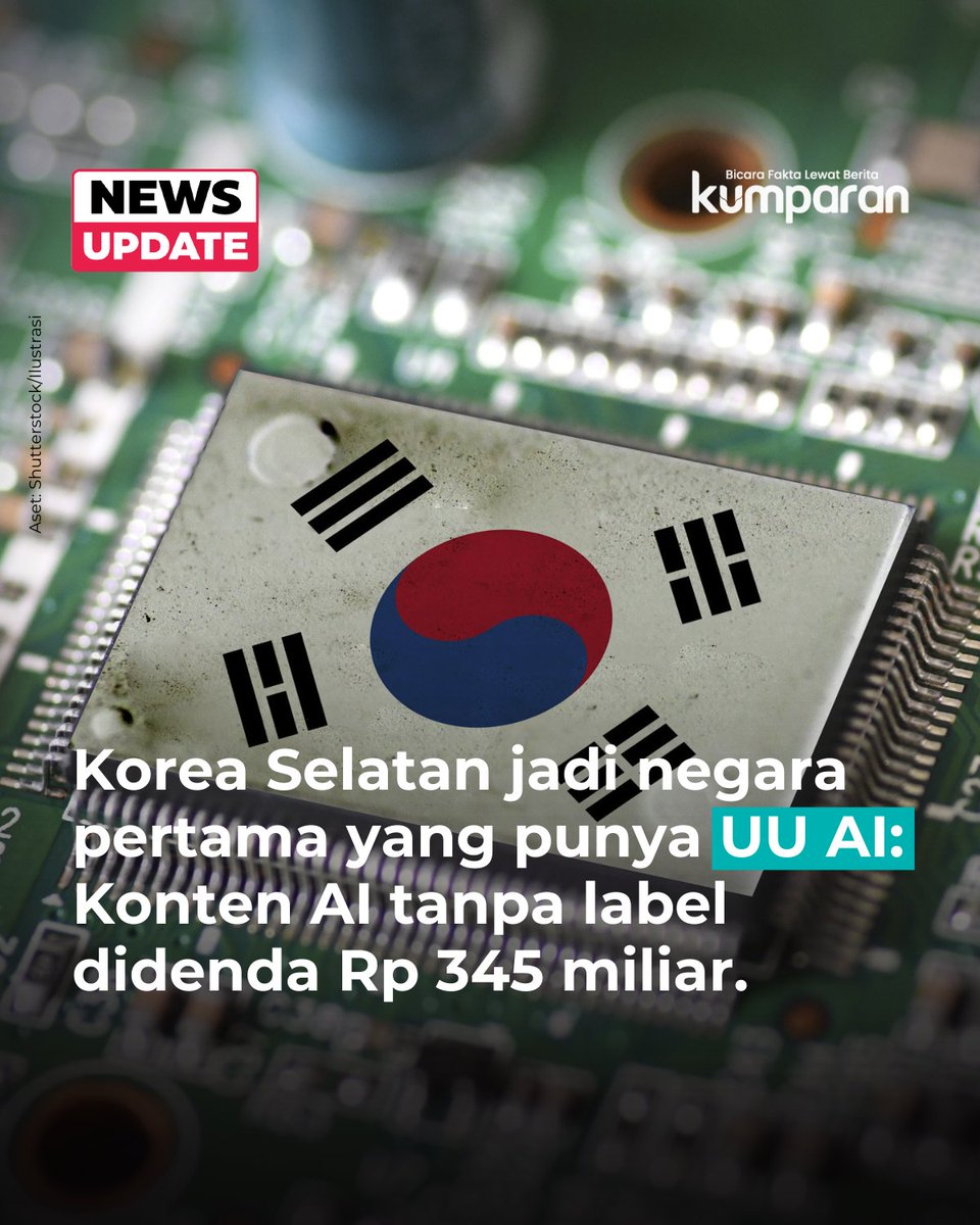 kumparan's tweet image. Korea Selatan resmi memberlakukan undang-undang kecerdasan buatan (AI) paling komprehensif pertama di dunia.

Regulasi yang disebut AI Basic Act ini memuat ketentuan spesifik terkait penggunaan AI generatif serta penanganan konten deepfake.

UU ini mewajibkan perusahaan memberi…