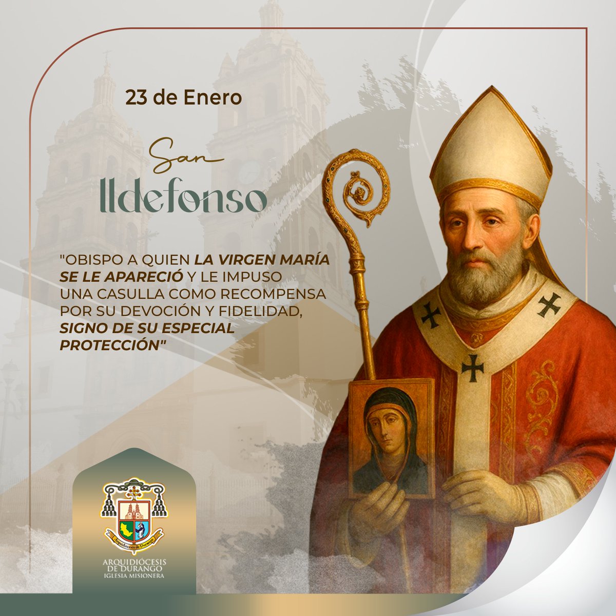 23 de enero: San Ildefonso
"Obispo a quien la Virgen María se le apareció y le impuso una casulla como recompensa por su devoción y fidelidad, signo de su especial protección"