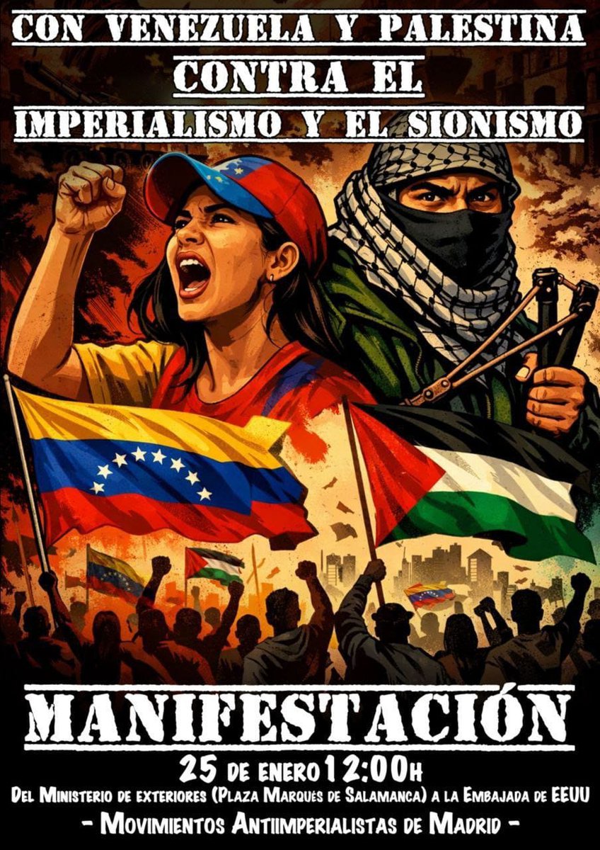 Los yankis han mostrado sus garras con el ataque a la soberanía venezolana y el apoyo al sionismo. Este domingo nos manifestamos contra los imperialismos que ahogan a Venezuela y Palestina.

¡VIVAN VENEZUELA Y PALESTINA LIBRES!

📅 25 de enero
🕛 12:00
📍Ministerio de Exteriores